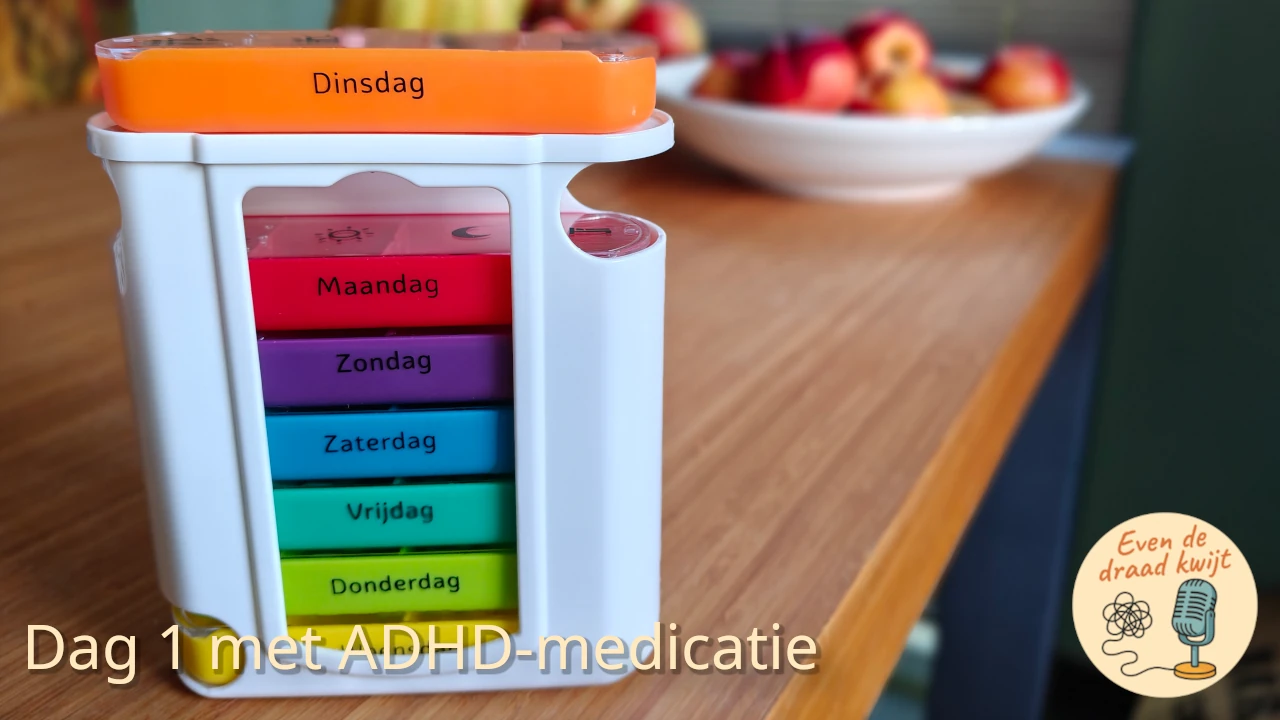 Dag 1 met ADHD-medicatie